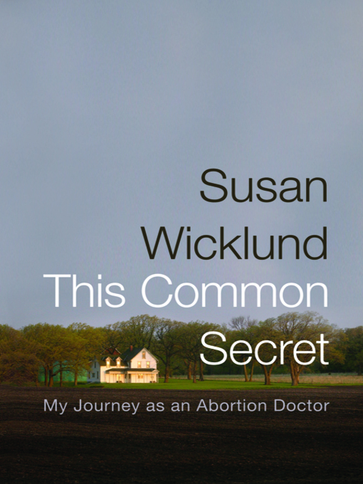 Title details for This Common Secret by Susan Wicklund - Wait list